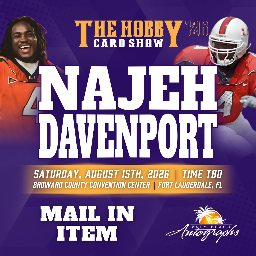 NAJEH DAVENPORT Miami Hurricanes In-Person Autograph Event at THE HOBBY CARD SHOW Public Signing Event - August 15th, 2026