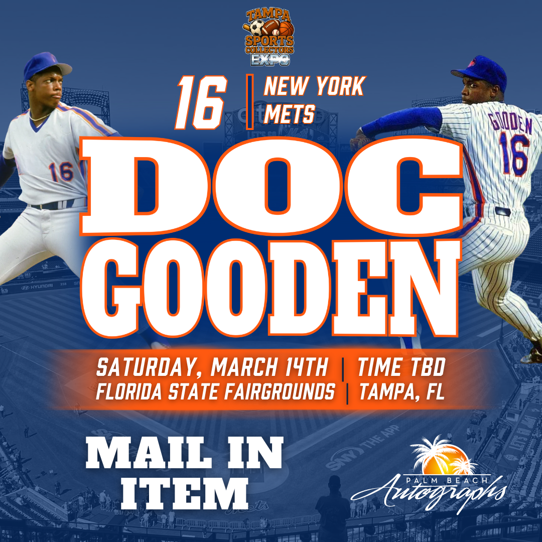 DOC GOODEN AUTOGRAPH EVENT - TAMPA BAY SPORTS COLLECTORS EXPO Public Signing - March 14th, 2026