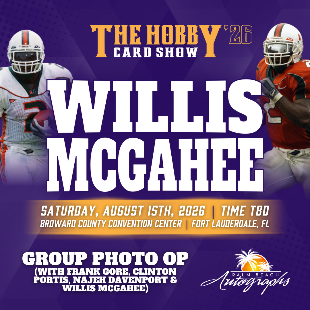 WILLIS MCGAHEE Miami Hurricanes In-Person Autograph Event at THE HOBBY CARD SHOW Public Signing Event - August 15th, 2026
