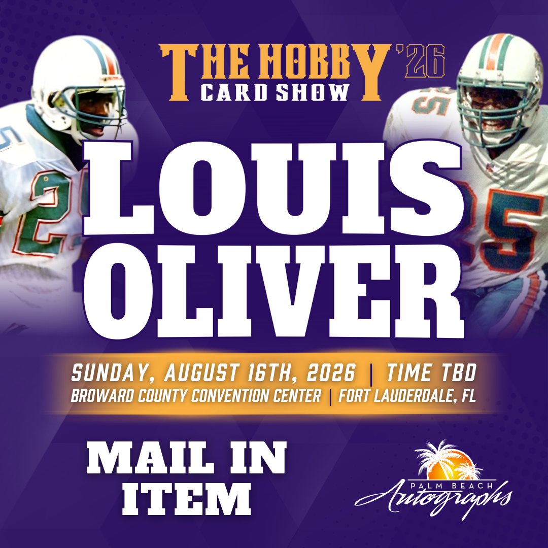 LOUIS OLIVER Miami Dolphins In-Person Autograph Event at THE HOBBY CARD SHOW Public Signing Event - August 16th, 2026