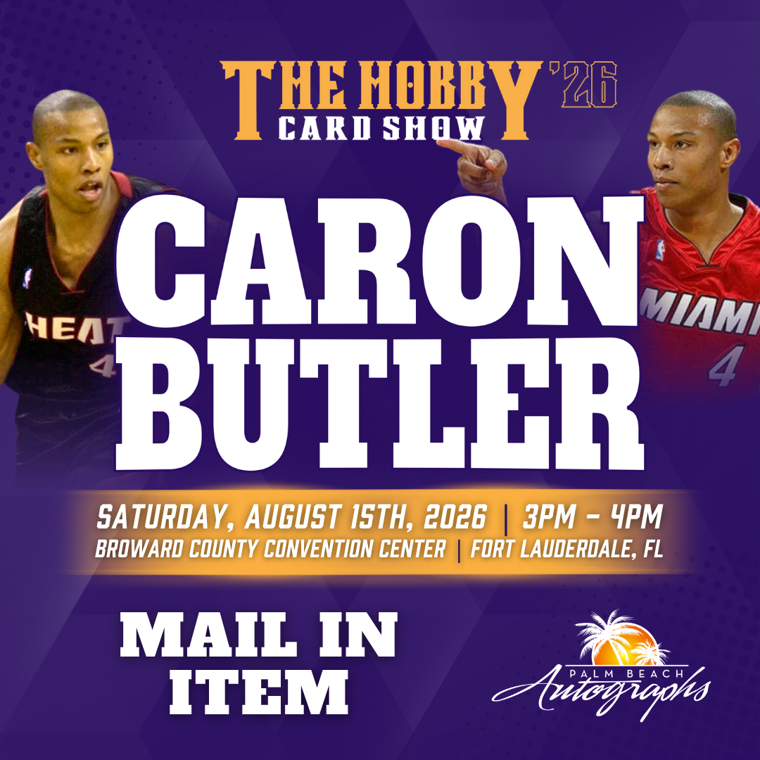 CARON BUTLER Miami Heat In-Person Autograph Event at THE HOBBY CARD SHOW Public Signing Event - August 15th, 2026