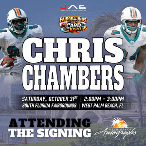 CHRIS CHAMBERS Miami Dolphins In-Person Autograph Event at Fairgrounds Card Expo Public Signing Event - October 31st, 2026