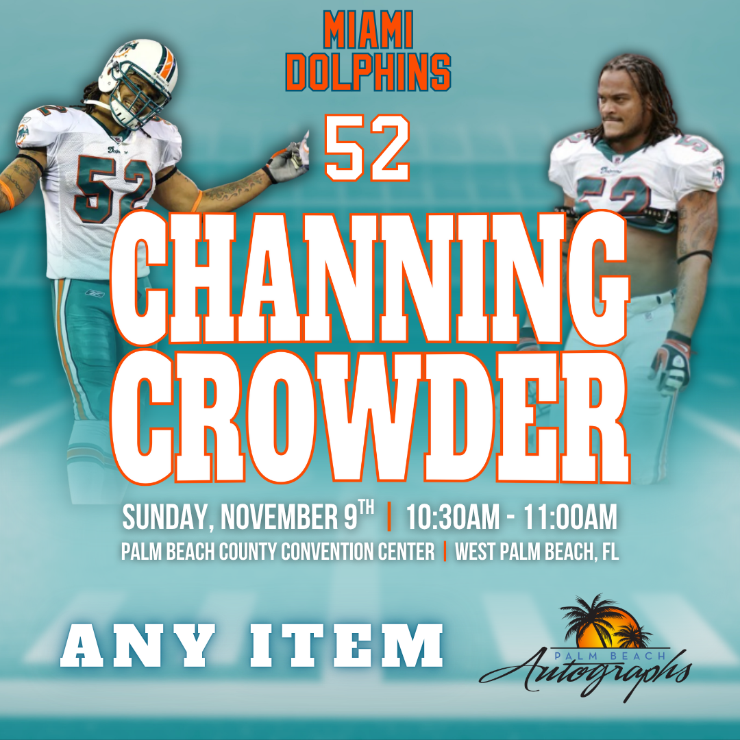 CHANNING CROWDER AUTOGRAPH EVENT - PALM BEACH CARD SHOW Public Signing - November 9th, 2025