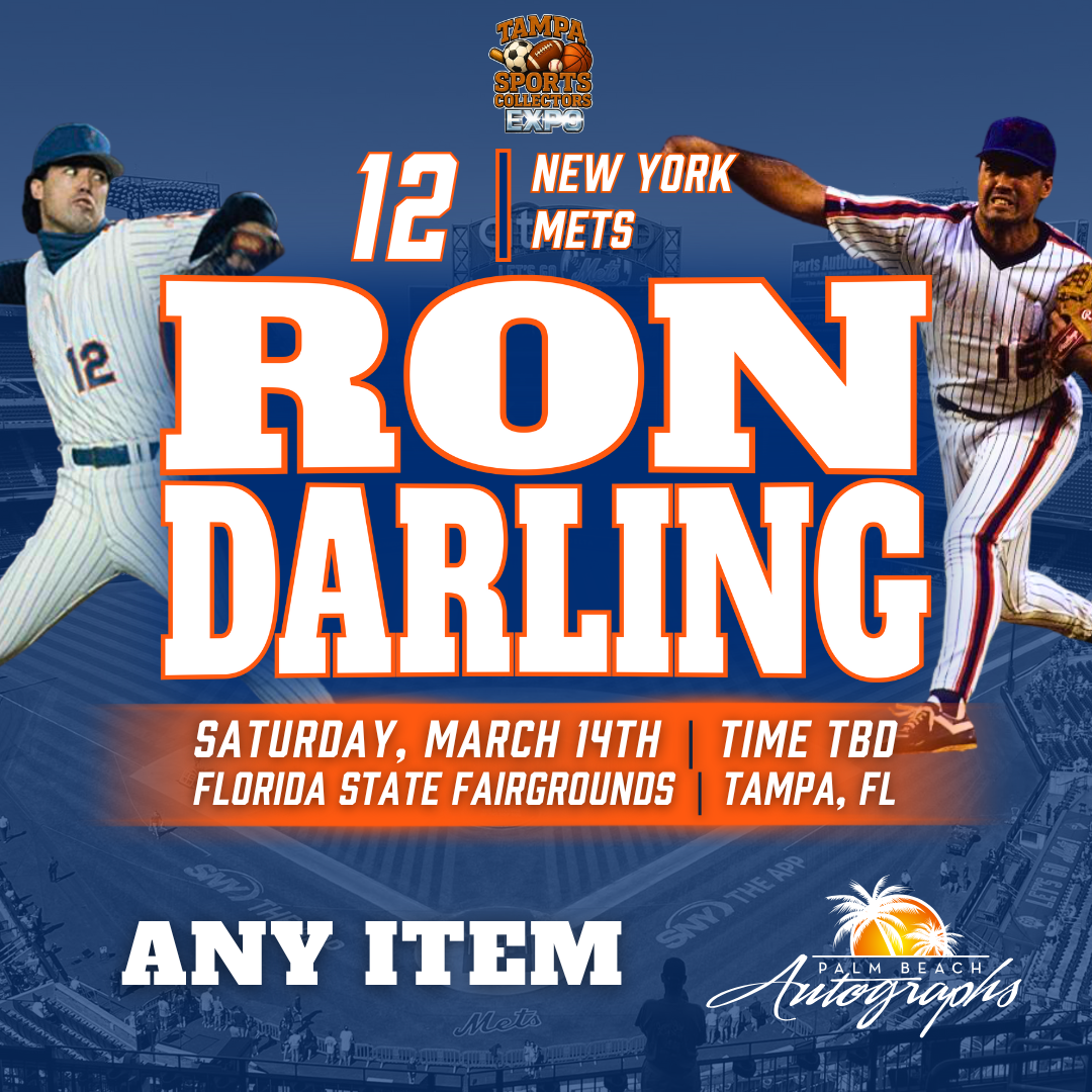 RON DARLING AUTOGRAPH EVENT - TAMPA BAY SPORTS COLLECTORS EXPO PUBLIC SIGNING EVENT - March 14th, 2026