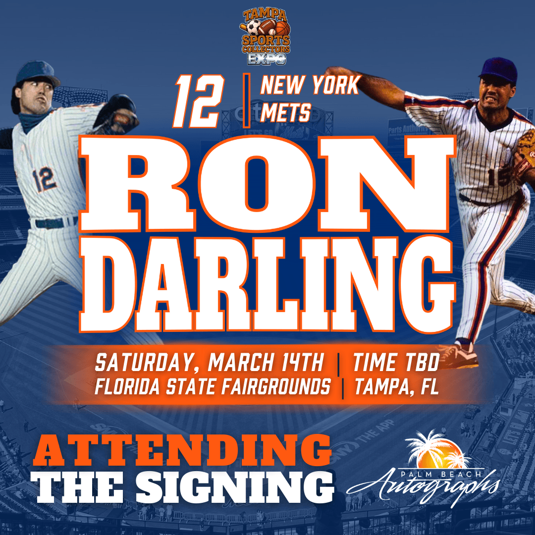 RON DARLING AUTOGRAPH EVENT - TAMPA BAY SPORTS COLLECTORS EXPO PUBLIC SIGNING EVENT - March 14th, 2026