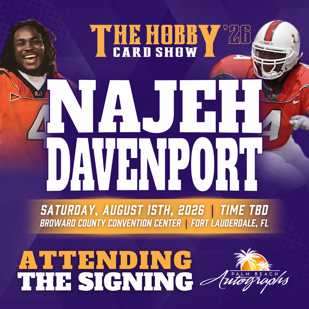 NAJEH DAVENPORT Miami Hurricanes In-Person Autograph Event at THE HOBBY CARD SHOW Public Signing Event - August 15th, 2026