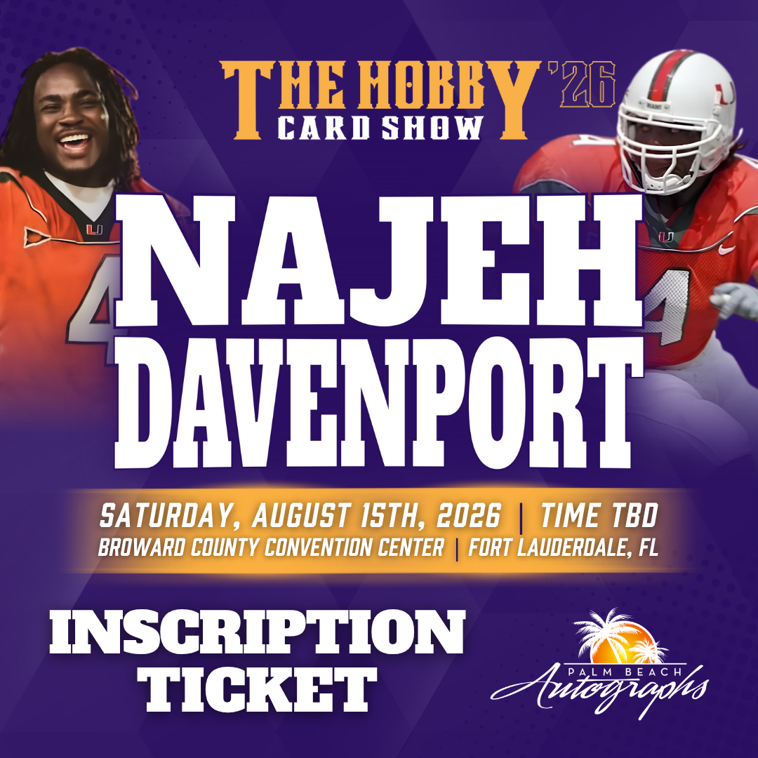 NAJEH DAVENPORT Miami Hurricanes In-Person Autograph Event at THE HOBBY CARD SHOW Public Signing Event - August 15th, 2026