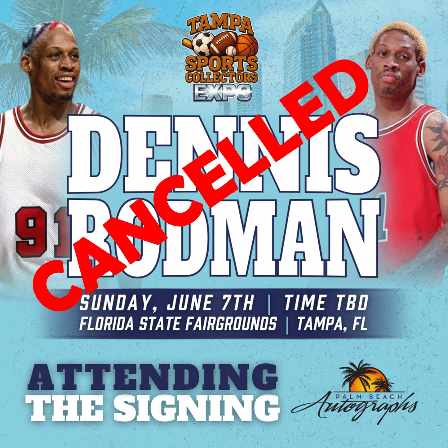 DENNIS RODMAN Chicago Bulls In-Person Autograph Event at Tampa Bay Sports Collectors Expo Public Signing Event - June 7th, 2026 ***CANCELLED***