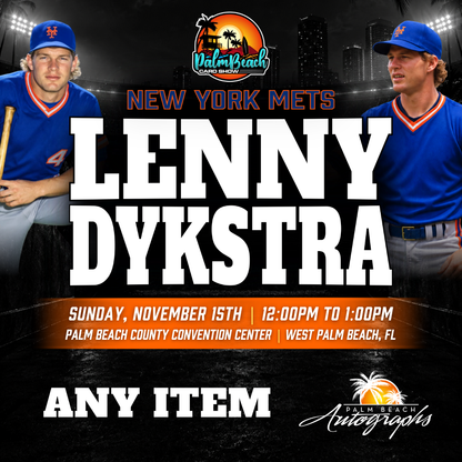 LENNY DYKSTRA New York Mets In-Person Autograph Event at Palm Beach Card Show Public Signing Event - November 15th, 2026