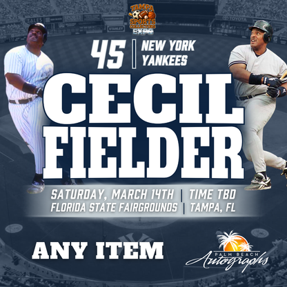 CECIL FIELDER AUTOGRAPH EVENT - TAMPA BAY SPORTS COLLECTORS EXPO PUBLIC SIGNING EVENT - March 14th, 2026