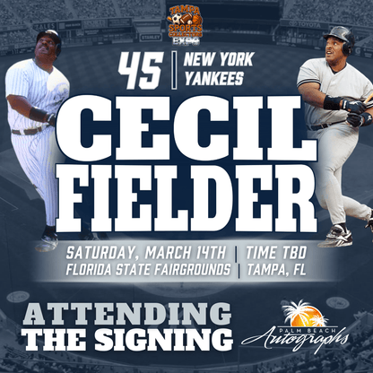 CECIL FIELDER AUTOGRAPH EVENT - TAMPA BAY SPORTS COLLECTORS EXPO PUBLIC SIGNING EVENT - March 14th, 2026