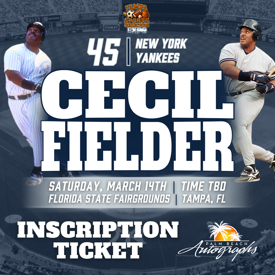 CECIL FIELDER AUTOGRAPH EVENT - TAMPA BAY SPORTS COLLECTORS EXPO PUBLIC SIGNING EVENT - March 14th, 2026