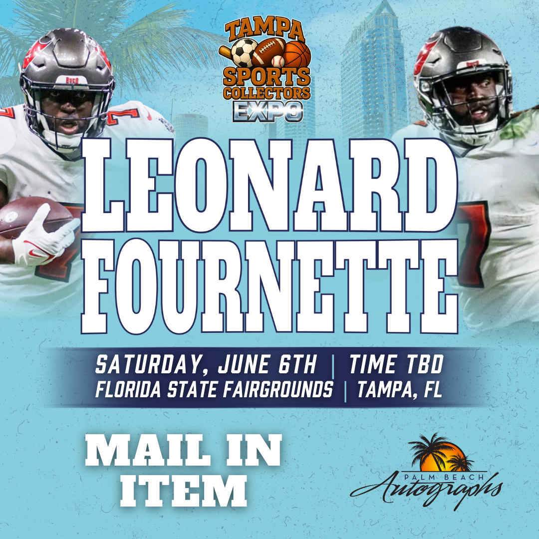 LEONARD FOURNETTE Tampa Bay Buccaneers In-Person Autograph Event at Tampa Bay Sports Collectors Expo Public Signing Event - June 6th, 2026