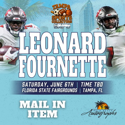 LEONARD FOURNETTE Tampa Bay Buccaneers In-Person Autograph Event at Tampa Bay Sports Collectors Expo Public Signing Event - June 6th, 2026