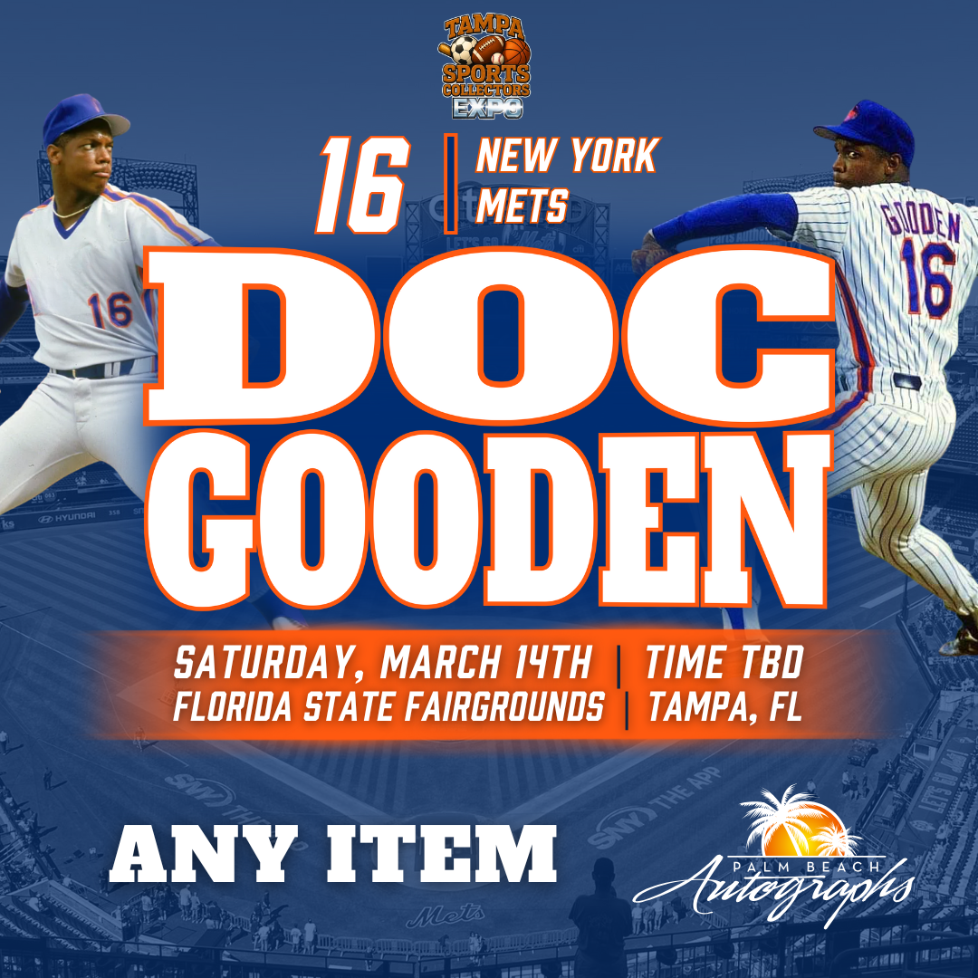 DOC GOODEN AUTOGRAPH EVENT - TAMPA BAY SPORTS COLLECTORS EXPO Public Signing - March 14th, 2026