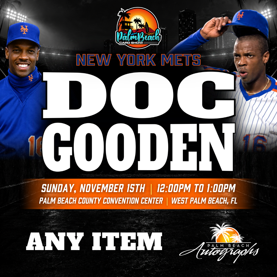 DOC GOODEN New York Mets In-Person Autograph Event at Palm Beach Card Show Public Signing Event - November 15th, 2026