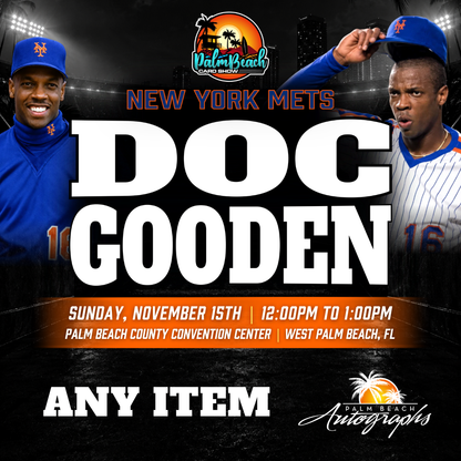 DOC GOODEN New York Mets In-Person Autograph Event at Palm Beach Card Show Public Signing Event - November 15th, 2026
