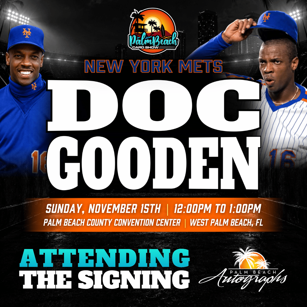 DOC GOODEN New York Mets In-Person Autograph Event at Palm Beach Card Show Public Signing Event - November 15th, 2026