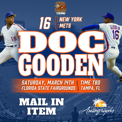 DOC GOODEN AUTOGRAPH EVENT - TAMPA BAY SPORTS COLLECTORS EXPO Public Signing - March 14th, 2026