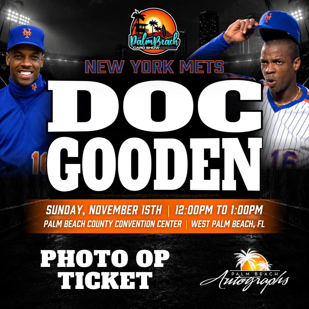 DOC GOODEN New York Mets In-Person Autograph Event at Palm Beach Card Show Public Signing Event - November 15th, 2026