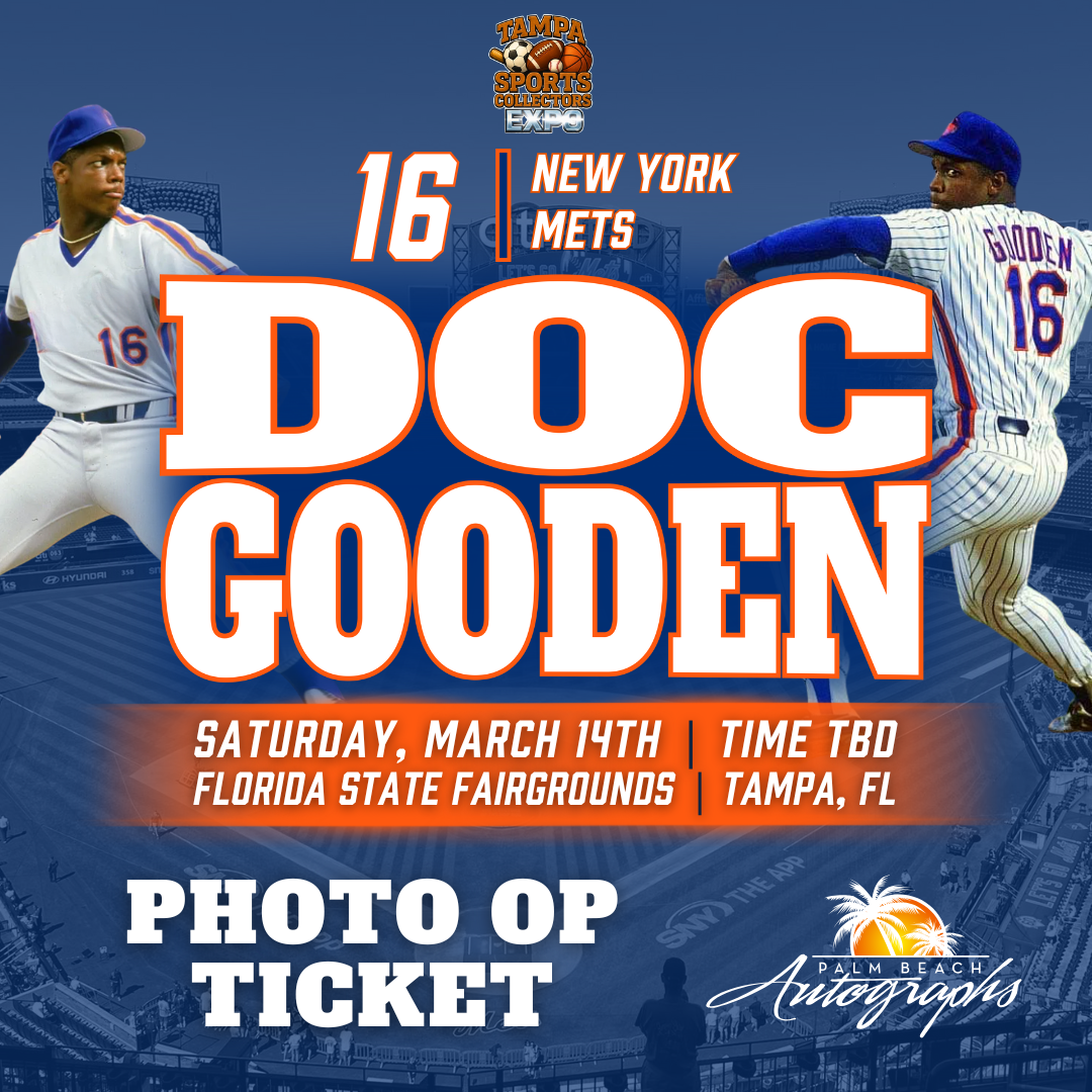 DOC GOODEN AUTOGRAPH EVENT - TAMPA BAY SPORTS COLLECTORS EXPO Public Signing - March 14th, 2026