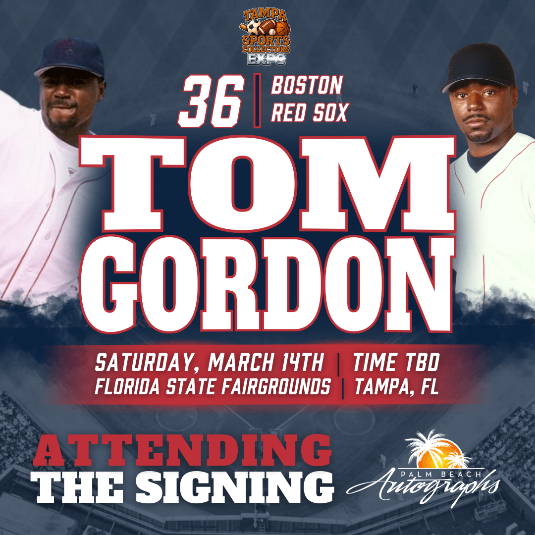 TOM GORDON AUTOGRAPH EVENT - TAMPA BAY SPORTS COLLECTORS EXPO PUBLIC SIGNING EVENT - March 14th, 2026