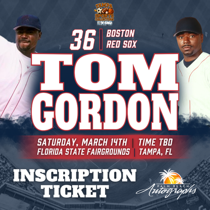 TOM GORDON AUTOGRAPH EVENT - TAMPA BAY SPORTS COLLECTORS EXPO PUBLIC SIGNING EVENT - March 14th, 2026