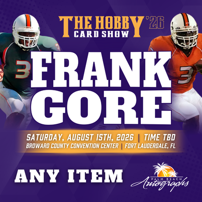 FRANK GORE Miami Hurricanes In-Person Autograph Event at THE HOBBY CARD SHOW Public Signing Event - August 15th, 2026