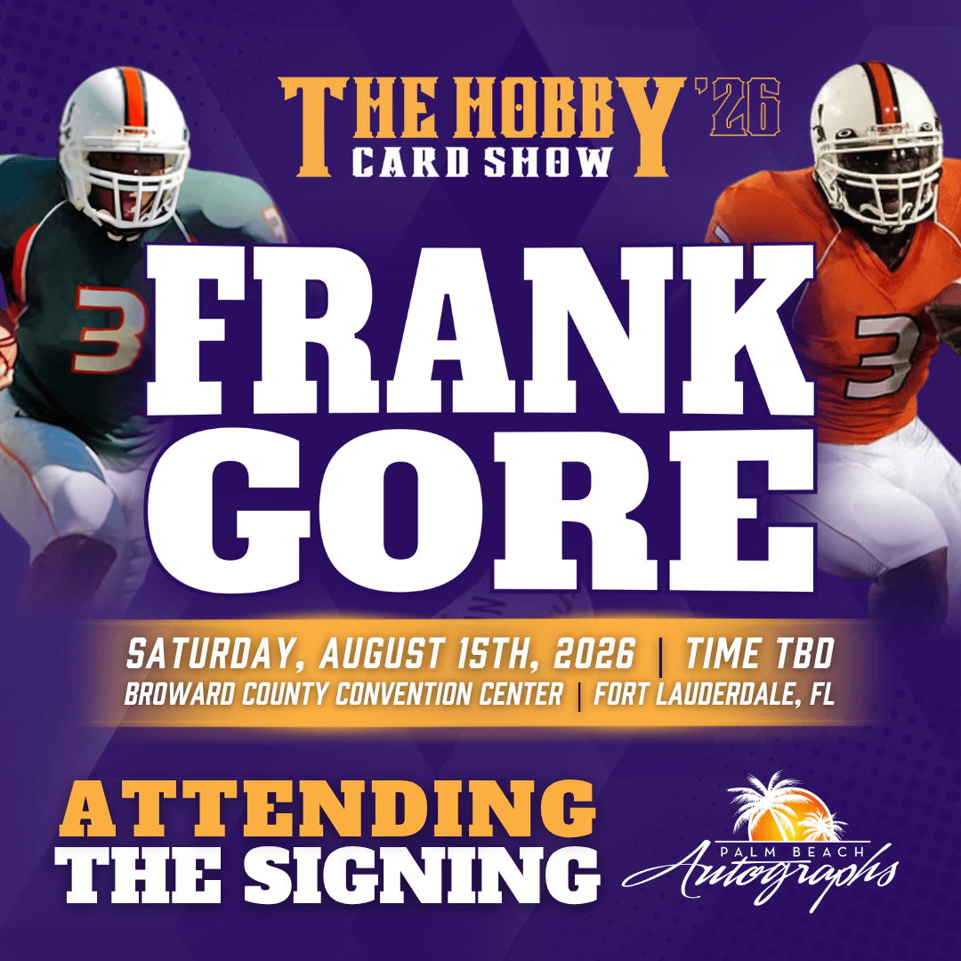 FRANK GORE Miami Hurricanes In-Person Autograph Event at THE HOBBY CARD SHOW Public Signing Event - August 15th, 2026