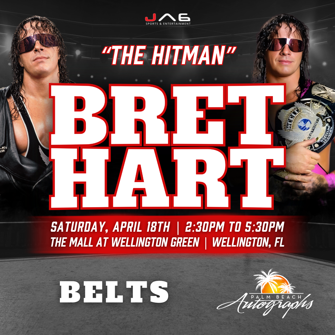 BRET "THE HITMAN" HART AUTOGRAPH EVENT - Wellington (The Mall at Wellington Green) In-Store Public Signing - April 18th, 2026