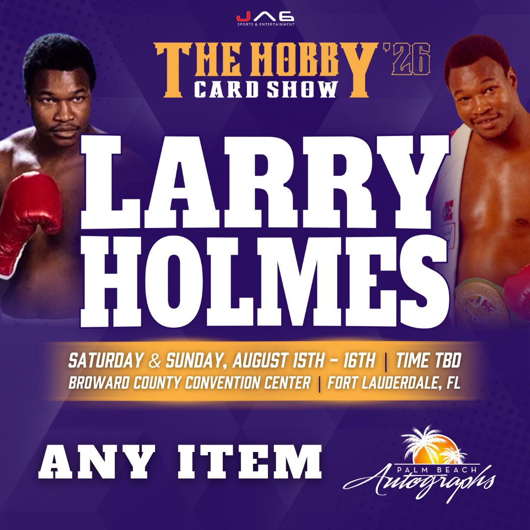 LARRY HOLMES Boxing In-Person Autograph Event at THE HOBBY CARD SHOW Public Signing Event - August 15-16th, 2026