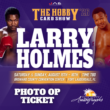 LARRY HOLMES Boxing In-Person Autograph Event at THE HOBBY CARD SHOW Public Signing Event - August 15-16th, 2026