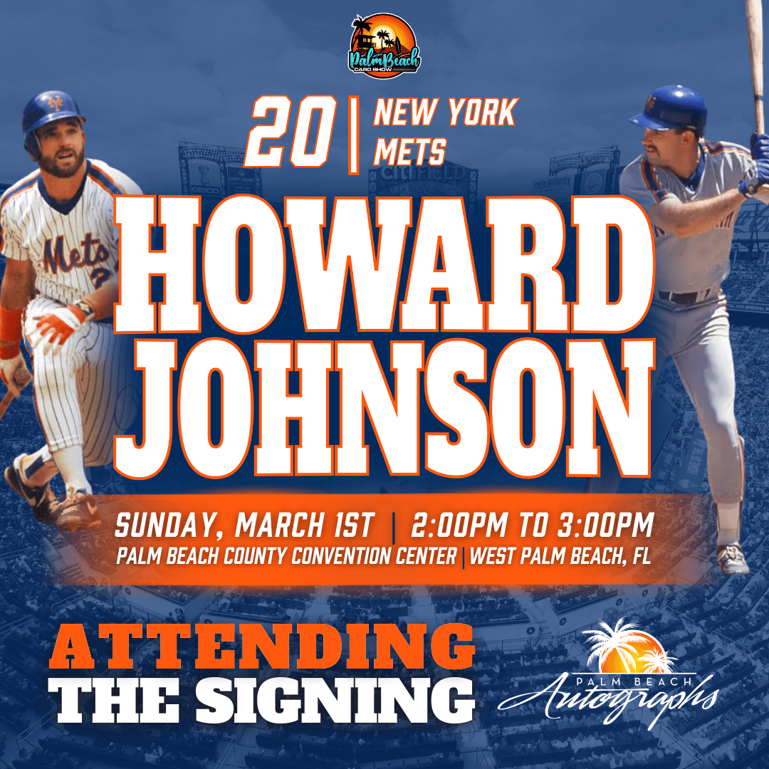 HOWARD JOHNSON AUTOGRAPH EVENT - PALM BEACH CARD SHOW Public Signing - March 1st, 2026