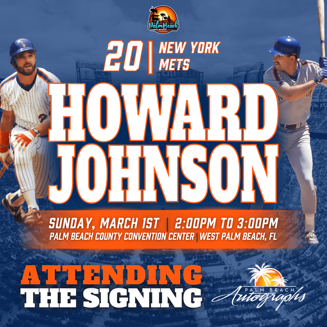 HOWARD JOHNSON AUTOGRAPH EVENT - PALM BEACH CARD SHOW Public Signing - March 1st, 2026