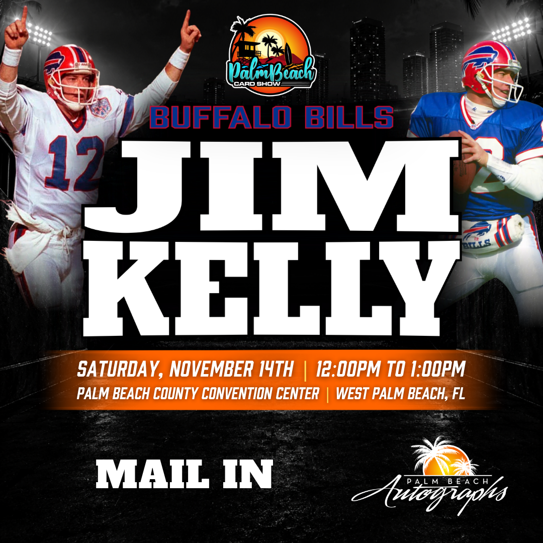 JIM KELLY Buffalo Bills In-Person Autograph Event at Palm Beach Card Show Public Signing Event - November 14th, 2026