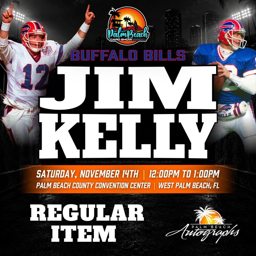 JIM KELLY Buffalo Bills In-Person Autograph Event at Palm Beach Card Show Public Signing Event - November 14th, 2026
