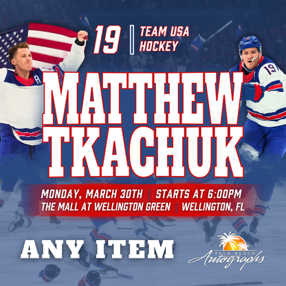 MATTHEW TKACHUK & BRADY TKACHUK AUTOGRAPH EXPERIENCE - WELLINGTON (The Mall at Wellington Green) In-Store Public Signing - March 30th, 2026