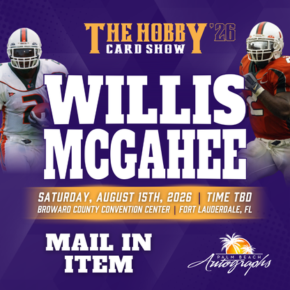 WILLIS MCGAHEE Miami Hurricanes In-Person Autograph Event at THE HOBBY CARD SHOW Public Signing Event - August 15th, 2026