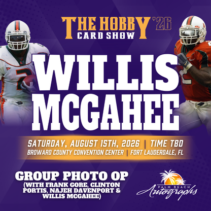 WILLIS MCGAHEE Miami Hurricanes In-Person Autograph Event at THE HOBBY CARD SHOW Public Signing Event - August 15th, 2026