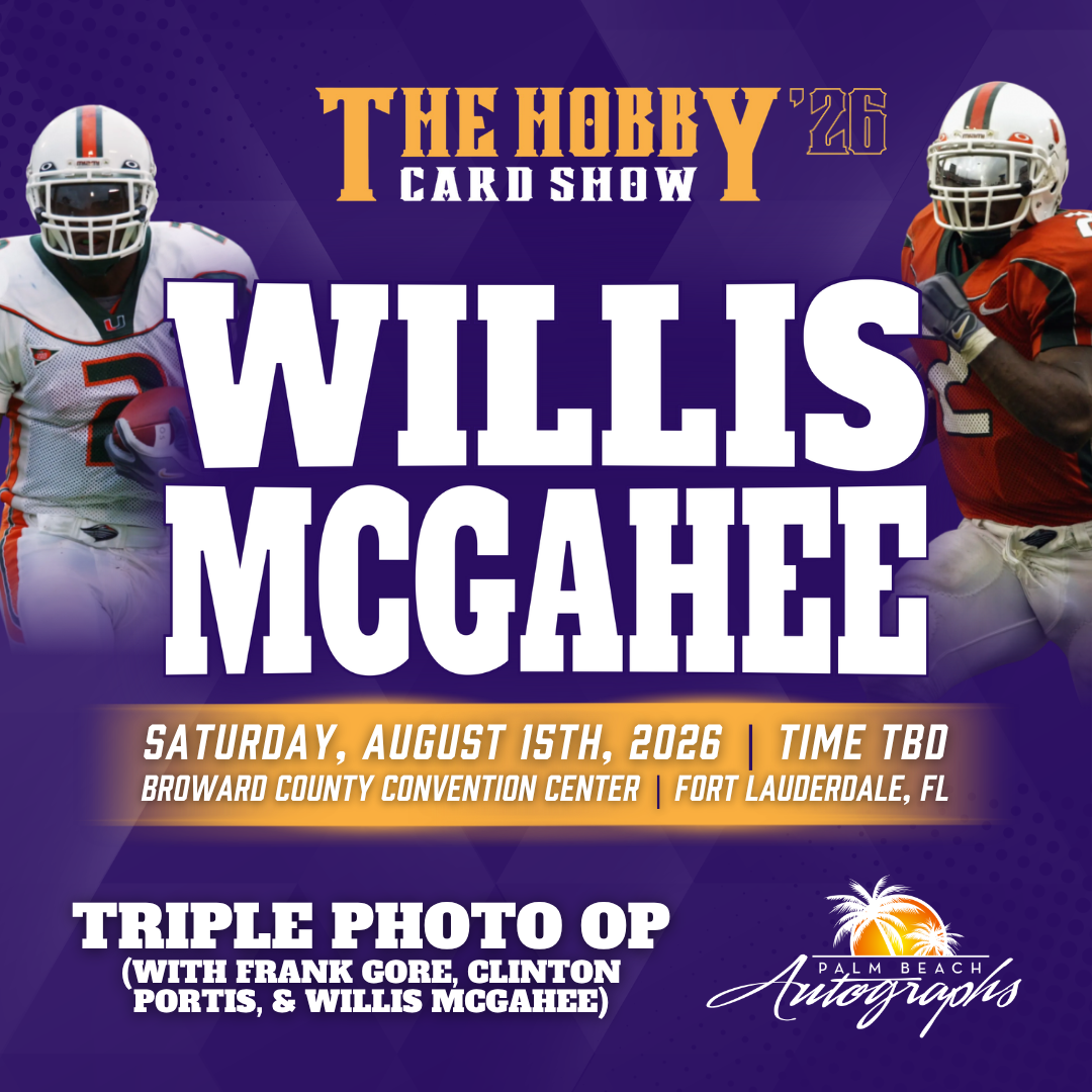 WILLIS MCGAHEE Miami Hurricanes In-Person Autograph Event at THE HOBBY CARD SHOW Public Signing Event - August 15th, 2026