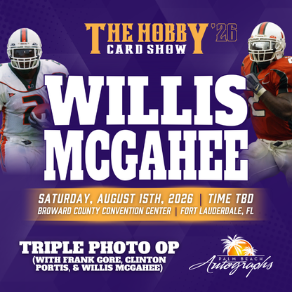 WILLIS MCGAHEE Miami Hurricanes In-Person Autograph Event at THE HOBBY CARD SHOW Public Signing Event - August 15th, 2026