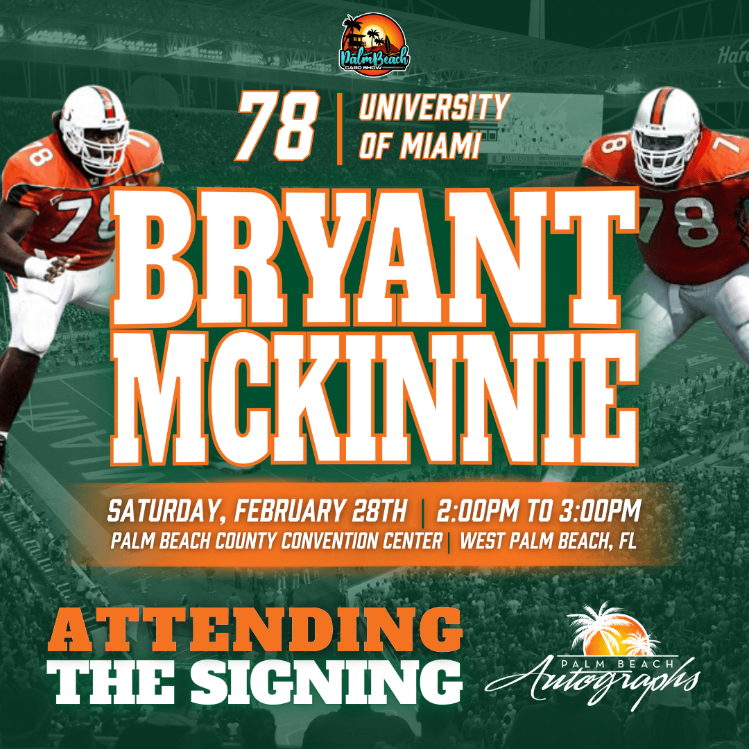 BRYANT MCKINNIE AUTOGRAPH EVENT - PALM BEACH CARD SHOW Public Signing - February 28th, 2026