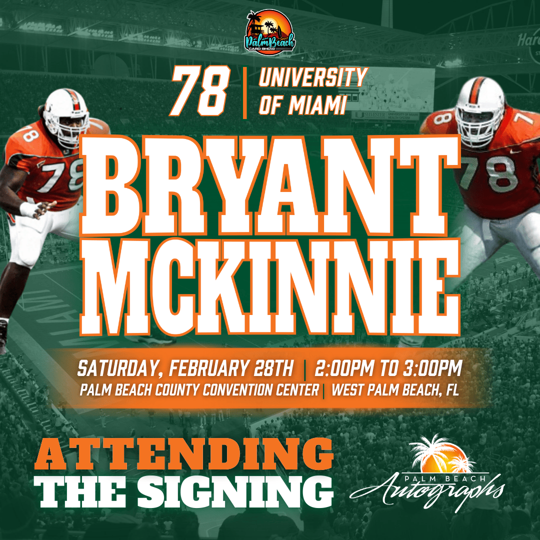 BRYANT MCKINNIE AUTOGRAPH EVENT - PALM BEACH CARD SHOW Public Signing - February 28th, 2026