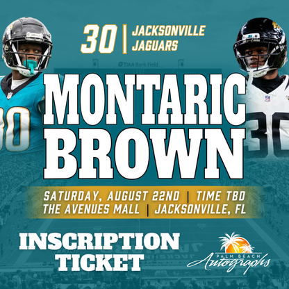 MONTARIC BROWN JACKSONVILLE JAGUARS In-Store Public Autograph Signing Event In Jacksonville at Avenues Mall - August 22nd, 2026