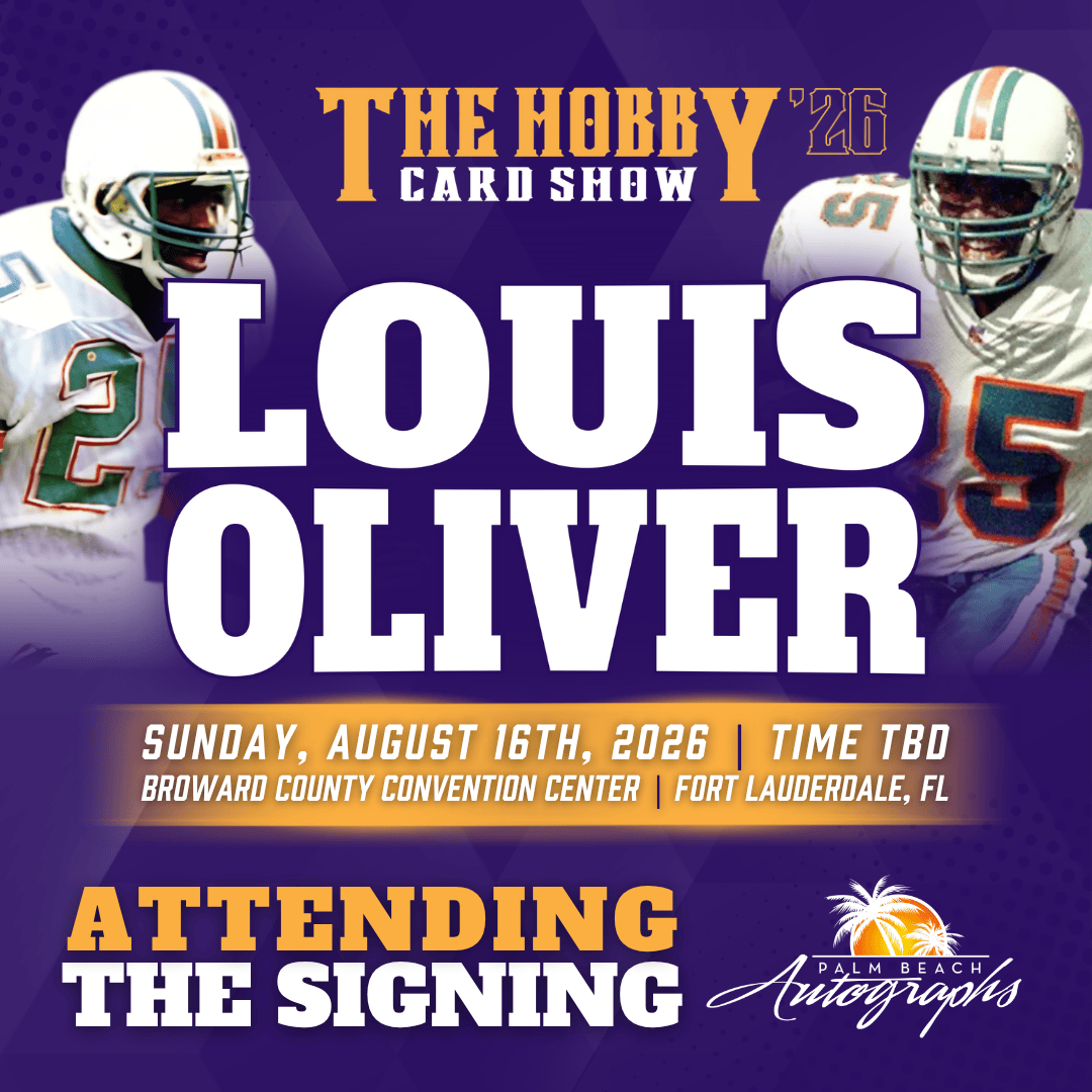 LOUIS OLIVER Miami Dolphins In-Person Autograph Event at THE HOBBY CARD SHOW Public Signing Event - August 16th, 2026