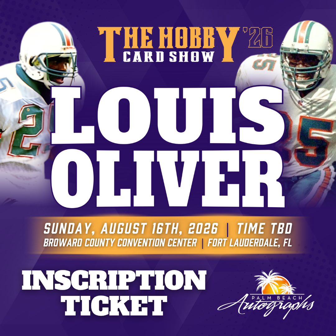 LOUIS OLIVER Miami Dolphins In-Person Autograph Event at THE HOBBY CARD SHOW Public Signing Event - August 16th, 2026