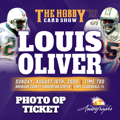 LOUIS OLIVER Miami Dolphins In-Person Autograph Event at THE HOBBY CARD SHOW Public Signing Event - August 16th, 2026
