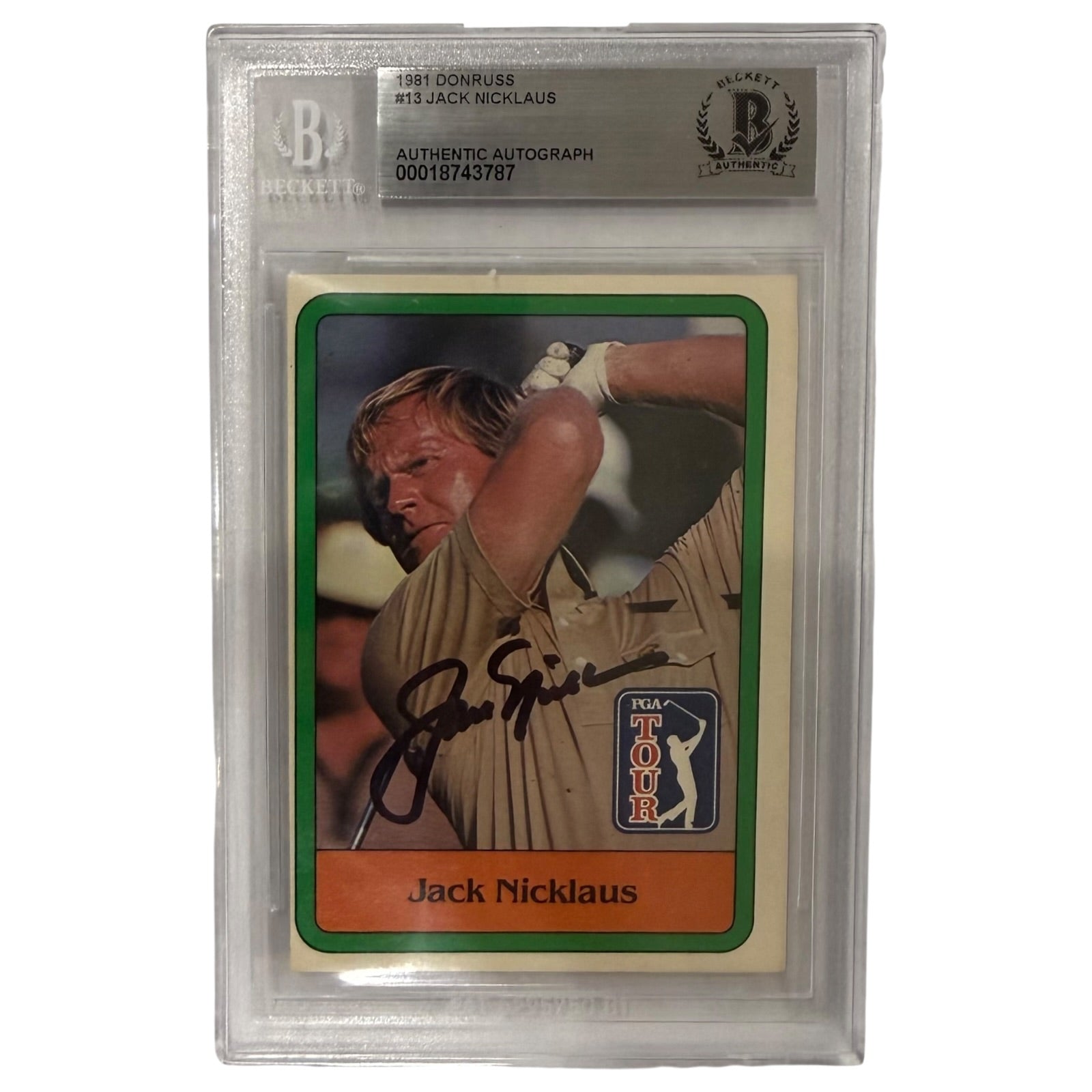 Jack Nicklaus Autographed 1981 Donruss #13 Golf Rookie Card - Beckett Encapsulated