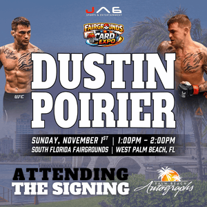 DUSTIN POIRIER UFC In-Person Autograph Event at Fairgrounds Card Expo Public Signing Event - November 1st, 2026
