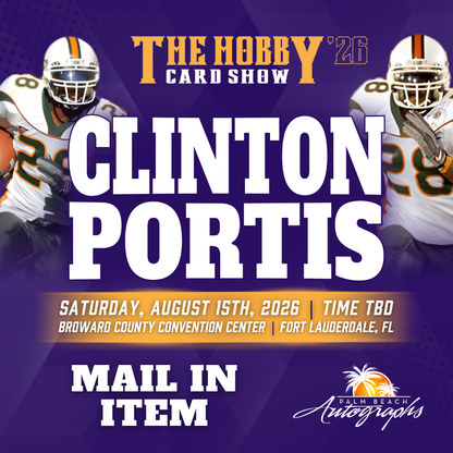 CLINTON PORTIS Miami Hurricanes In-Person Autograph Event at THE HOBBY CARD SHOW Public Signing Event - August 15th, 2026